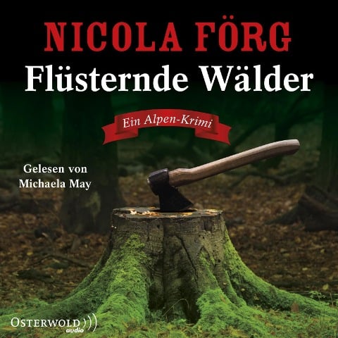 Flüsternde Wälder (Alpen-Krimis 11) - Nicola Förg