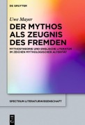 Cover-Bild zum Titel 'Der Mythos als Zeugnis des Fremden' von 'Uwe Mayer'