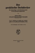 Cover-Bild zum Titel 'Der praktische Dachdecker' von 'Johann Meyer'