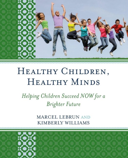Healthy Children, Healthy Minds - Marcel Lebrun, Kimberly Williams