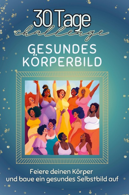 Gesundes Körperbild - Sarah Bauer