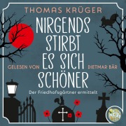 Cover-Bild zum Titel 'Nirgends stirbt es sich schöner' von 'Thomas Krüger'