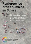 Cover-Bild zum Titel 'Renforcer les droits humains en Suisse' von ''