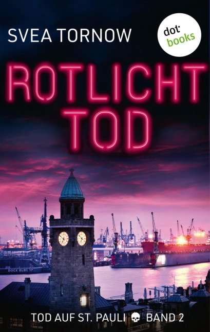 Rotlichttod - oder: eXXXtrem - Svea Tornow