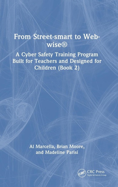 From Street-smart to Web-wise® - Al Marcella, Brian Moore, Madeline Parisi