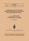 Pneumencephalographische und Psychopathologische Bilder bei Endogenen Psychosen - G. Huber