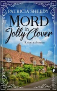 Cover-Bild zum Titel 'Mord in Jolly Clover' von 'Patricia Sheedy'