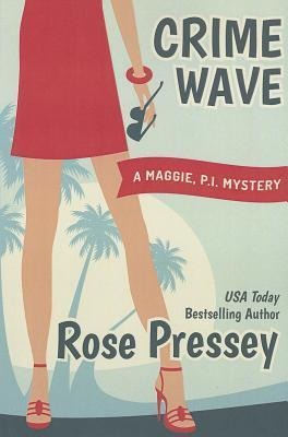 Crime Wave - Rose Pressey