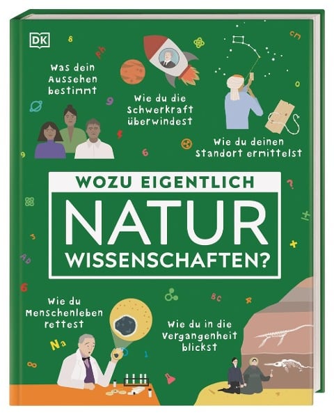 Wozu eigentlich Naturwissenschaften? - 