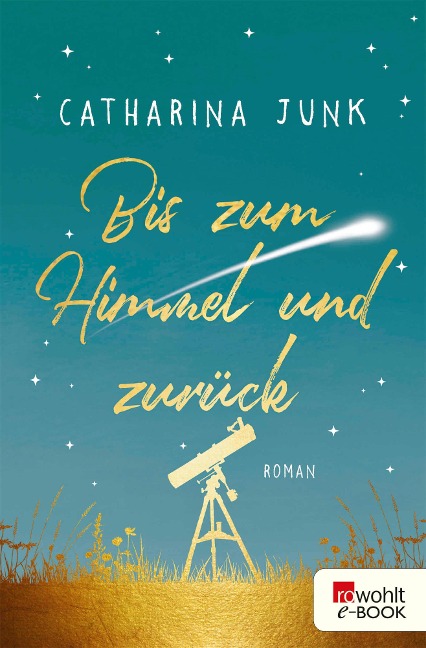 Bis zum Himmel und zurück - Catharina Junk