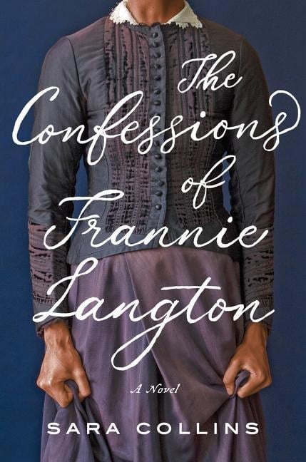 The Confessions of Frannie Langton - Sara Collins