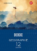 Diercke Geographie 12. Schulbuch. Für die Sekundarstufe II in Bayern - 