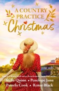 Cover-Bild zum Titel 'A Country Practice Christmas' von 'Penelope Janu, Stella Quinn, Renae Black, Pamela Cook'