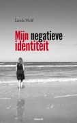 Cover-Bild zum Titel 'Mijn negatieve identiteit' von 'Linda Wolf'