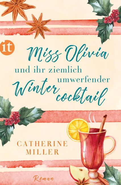 Miss Olivia und ihr ziemlich umwerfender Wintercocktail - Catherine Miller