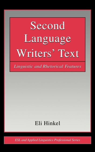 Second Language Writers' Text - Eli Hinkel