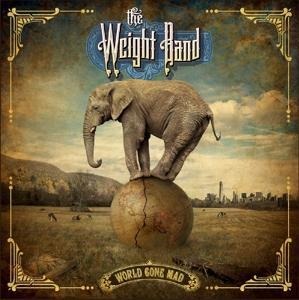 World Gone Mad - The Weight Band