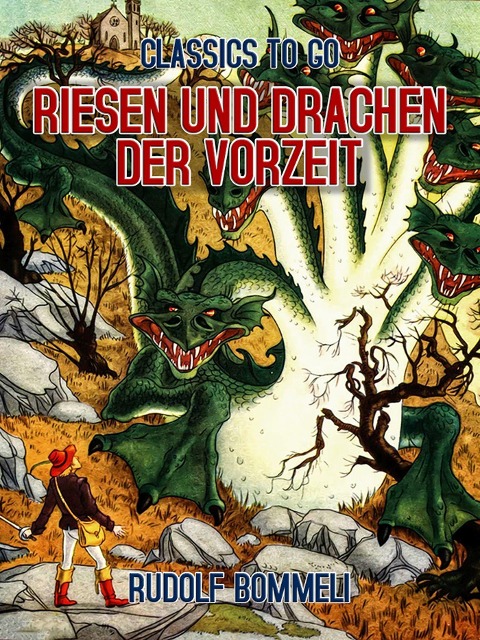Riesen und Drachen der Vorzeit - Rudolf Bommeli