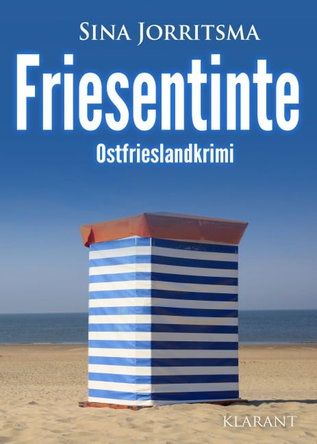 Friesentinte. Ostfrieslandkrimi - Sina Jorritsma