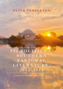 Cover-Bild zum Titel 'The Politics of Southern Pastoral Literature, 1785-1885' von 'Peter Templeton'