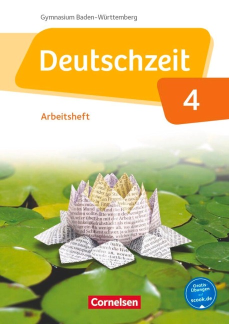 Deutschzeit Band 4: 8. Schuljahr - Baden-Württemberg - Arbeitsheft mit Lösungen - Renate Gross, Franziska Jaap, Anne Jansen, Sophie Porzelt, Toka-Lena Rusnok