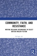 Cover-Bild zum Titel 'Community, Faith, and Resistance' von 'Sk Sagir Ali'