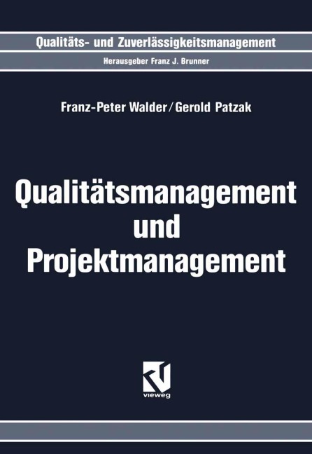 Qualitätsmanagement und Projektmanagement - Gerold Patzak, Franz-Peter Walder