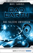 Bad Earth 41 - Science-Fiction-Serie - Marc Tannous