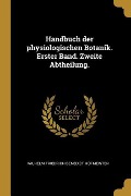 Handbuch der physiologischen Botanik. Erster Band. Zweite Abtheilung. - Wilhelm Friedrich Benedict Hofmeister