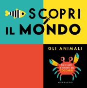 Cover-Bild zum Titel 'Scopri il mondo. Gli animali' von ''