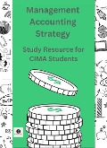 Management Accounting Strategy Study Resource for CIMA Students (CIMA Study Resources) - Commerce Central