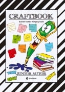 Cover-Bild zum Titel 'CRAFTBOOK - 150 SEITEN LERNLEKTÜRE - SPIELERISCH GESCHICHTEN SCHREIBEN - TIPPS & TRICKS -  6 LEHRREICHE LEKTIONEN' von 'Wolfgang André, Gabriele André'