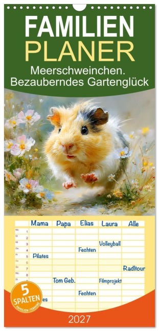 Familienplaner 2027 - Meerschweinchen. Bezauberndes Gartenglück mit 5 Spalten (Wandkalender, 21 x 45 cm) CALVENDO - Rose Hurley