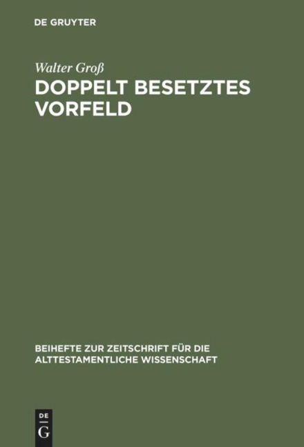 Doppelt besetztes Vorfeld - Walter Groß