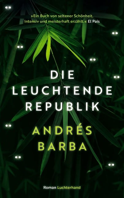 Die leuchtende Republik - Andrés Barba