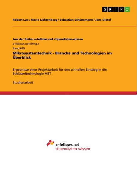 Mikrosystemtechnik - Branche und Technologien im Überblick - Robert Lux, Mario Lichtenberg, Sebastian Schünemann, Jens Dietel