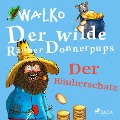 Cover-Bild zum Titel 'Der wilde Räuber Donnerpups ¿ Der Räuberschatz' von 'Walko'