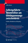 Cover-Bild zum Titel 'Selbstgeführte Stromrichter am Gleichspannungszwischenkreis' von 'Steffen Bernet'