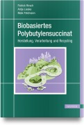 Cover-Bild zum Titel 'Biobasiertes Polybutylensuccinat' von ''