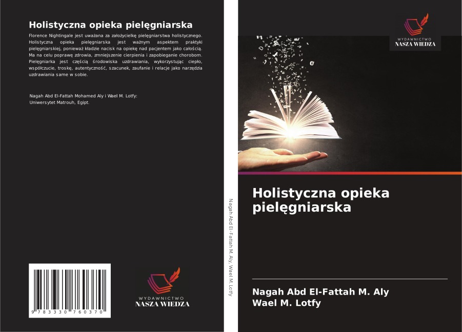 Holistyczna opieka piel¿gniarska - Nagah Abd El-Fattah M. Aly, Wael M. Lotfy