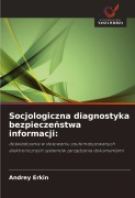 Cover-Bild zum Titel 'Socjologiczna diagnostyka bezpiecze¿stwa informacji:' von 'Andrey Erkin'