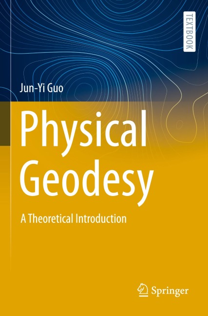 Physical Geodesy - Jun-Yi Guo