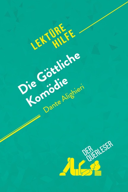 Die Göttliche Komödie von Dante Alighieri (Lektürehilfe) - Natalia Torres Behar, derQuerleser