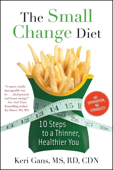 The Small Change Diet - Keri Gans