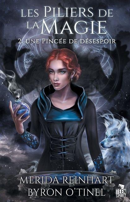 Une pincée de désespoir - Byron O'Tinel, Mérida Reinhart