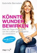 Cover-Bild zum Titel 'Könnte Wunder bewirken' von 'Gabrielle Bernstein'