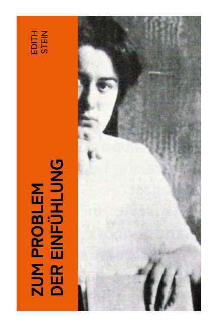 Zum Problem der Einfühlung - Edith Stein