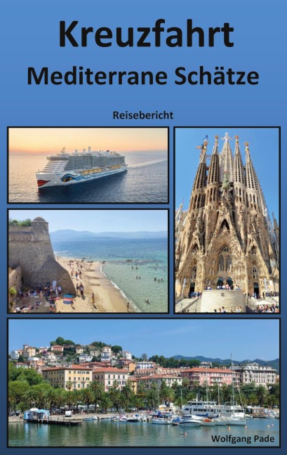Kreuzfahrt Mediterrane Schätze - Wolfgang Pade