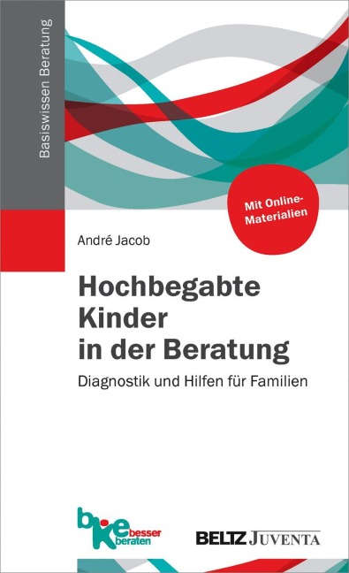Hochbegabte Kinder in der Beratung - André Jacob