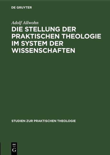 Die Stellung der praktischen Theologie im System der Wissenschaften - Adolf Allwohn